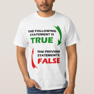 True and False Statements T-Shirt