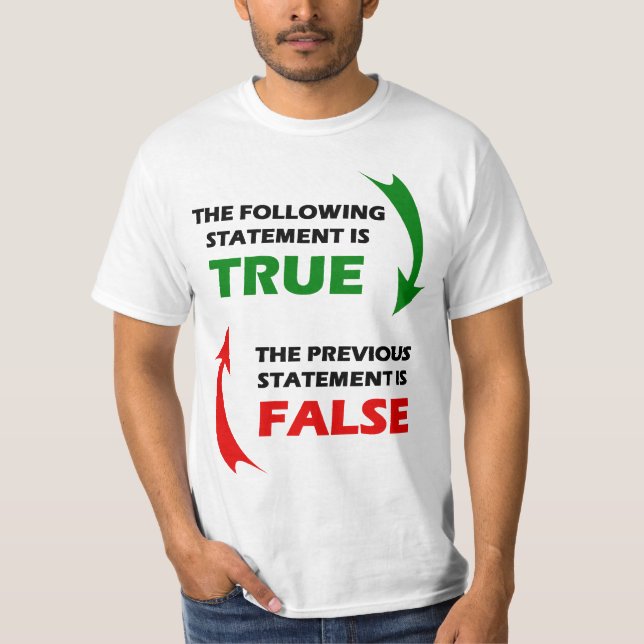 True and False Statements T-Shirt (Front)