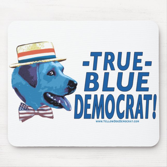 True Blue Democrat Mousepad  (Front)