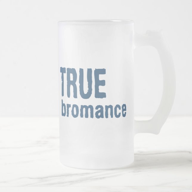 True Bromance (Blue) Frosted Glass Beer Mug (Right)