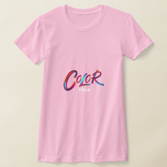 True Colour T-Shirt (Laydown)