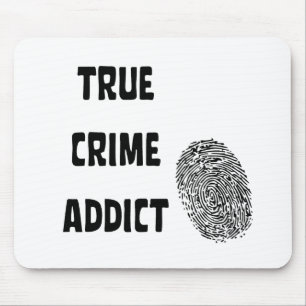 True crime addict mouse mat