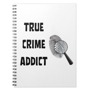 True crime addict notebook