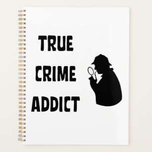 True crime addict planner