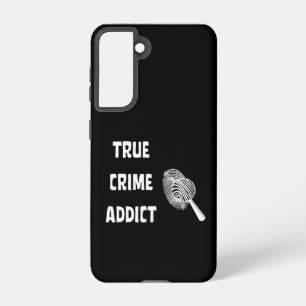True crime addict samsung galaxy case