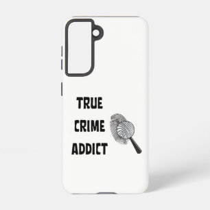 True crime addict samsung galaxy case