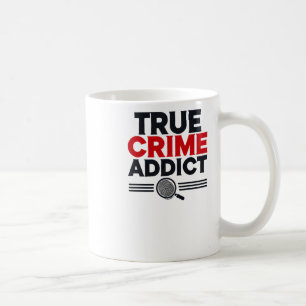 True Crime Addict Sticker Coffee Mug