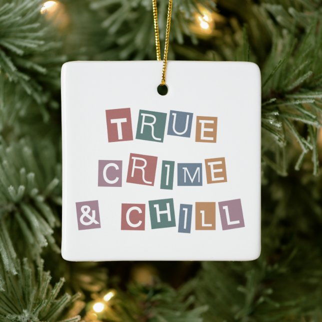 True Crime and chill | Murder Crime Show Junkie  Ceramic Ornament (Tree)