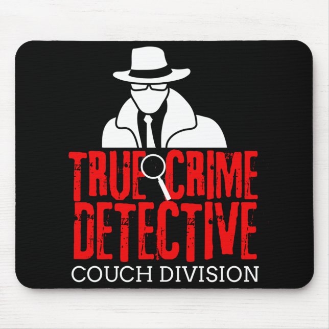True Crime Detective Couch Division Funny Gift Mouse Mat (Front)
