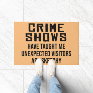 True Crime Doormat Unexpected Visitors Welcome