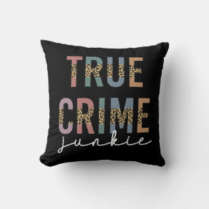 True Crime Junkie Murder Crime Shows Lover Cushion