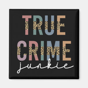 True Crime Junkie Murder Crime Shows Lover Magnet