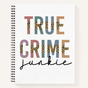 True Crime Junkie Murder Crime Shows Lover Notebook