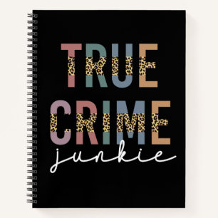 True Crime Junkie Murder Crime Shows Lover Notebook