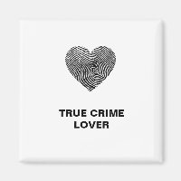 True Crime Lover Magnet