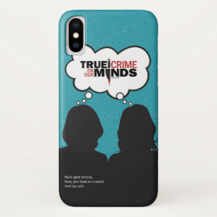 True Crime on Our Minds iPhone X Case