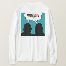 True Crime on Our Minds Long Sleeve White