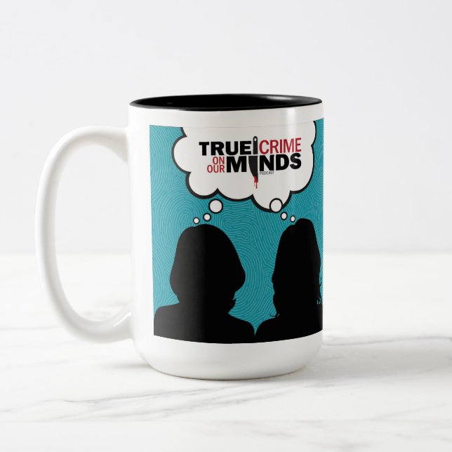 True Crime on Our Minds Podcast Coffee Mug (Left)