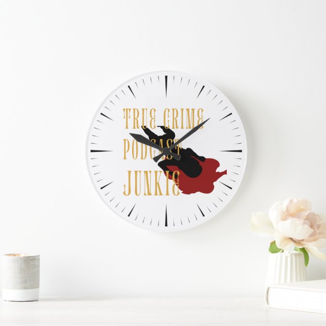 True Crime Podcast Junkie Large Clock (Home)