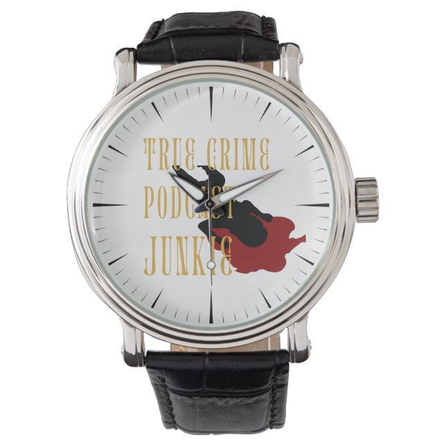 True Crime Podcast Junkie   Watch (Front)
