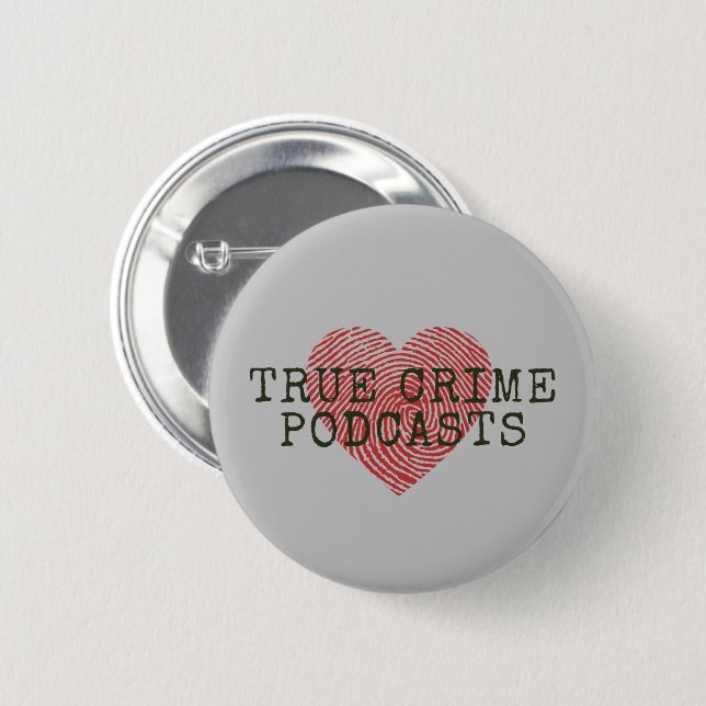 True Crime Podcast Lover  6 Cm Round Badge (Front & Back)