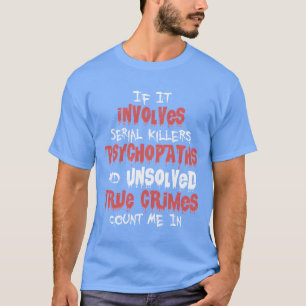 True Crime Podcast Murder Show Serial Killer vinta T-Shirt