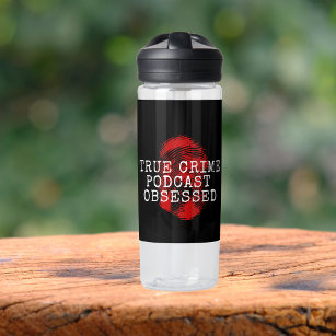 True Crime Podcast Obsessed  Water Bottle