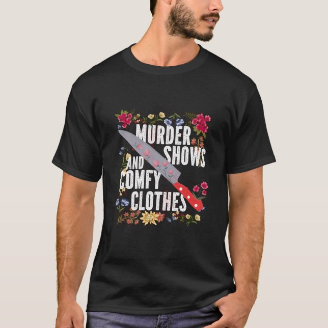 True Crime Show Shows And Comfy T-Shirt (Front)
