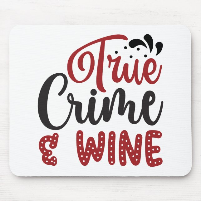 True Crime & Wine Mouse Mat (Front)