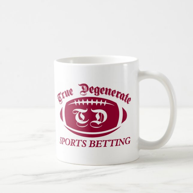True Degenerate Sports Betting Coffee Mug (Right)