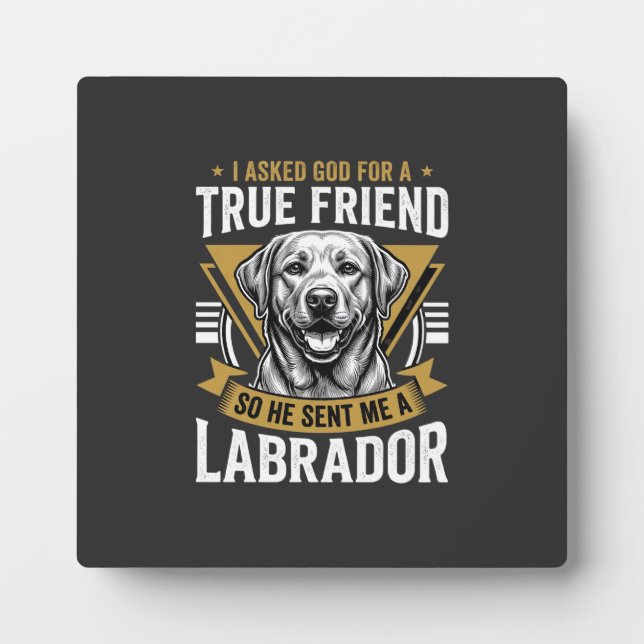 True Friend Labrador Dog Plaque (Front)