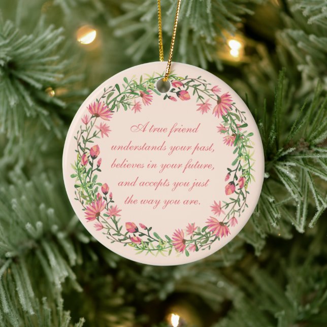 True Friend Quote Peachy Pink Floral   Ceramic Tree Decoration (Tree)