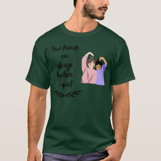 True Friends Are Alwaysogether In Sprit vintage T-Shirt