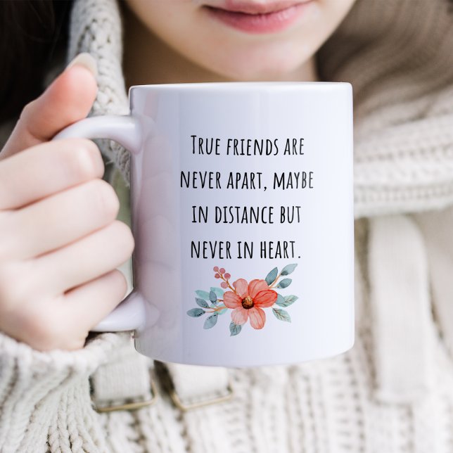 True Friends Are Never Apart Friendship Coffee Mug (Creator Uploaded)