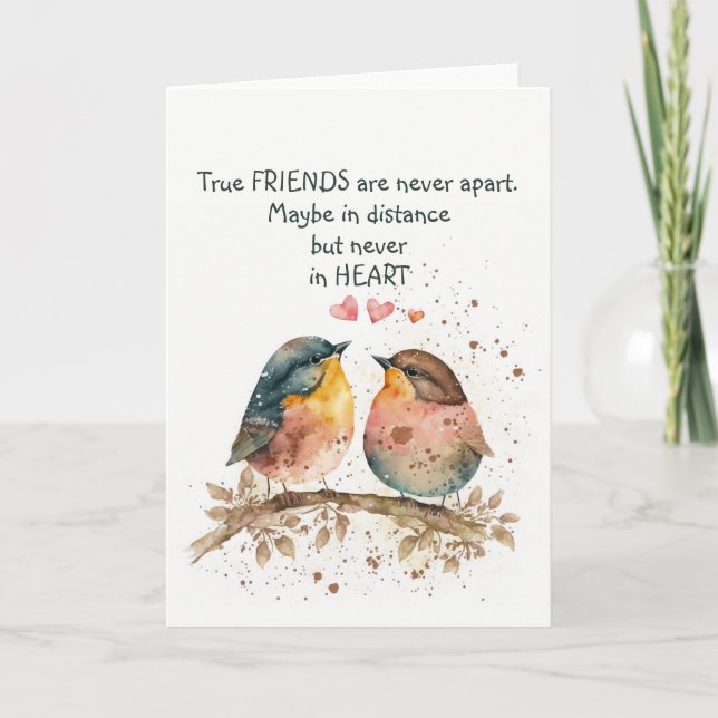 True friends are never apart, maybe in distance card (Front)