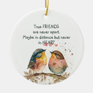 True friends are never apart, maybe in distance ceramic tree decoration