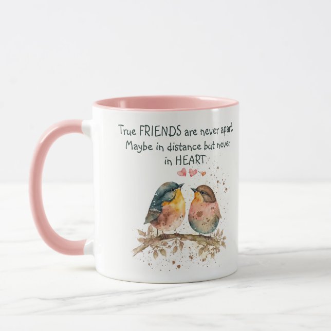 True friends are never apart, maybe in distance mug (Left)