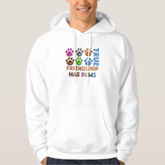 True Friendship Has Paws Hoodie