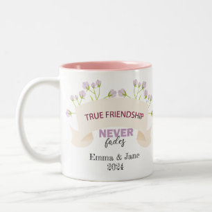 True friendship Never Fades Friendship day Two-Tone Coffee Mug