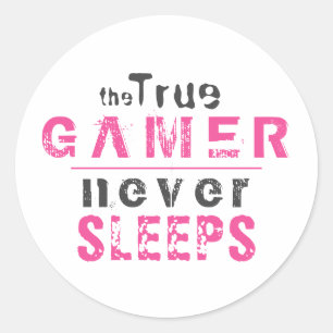 True Gamer Never Sleeps Pink Girl Gamer    Classic Round Sticker