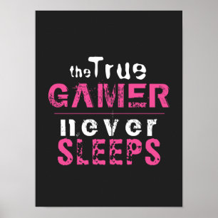 True Gamer Never Sleeps Pink Girl Gamer   Poster