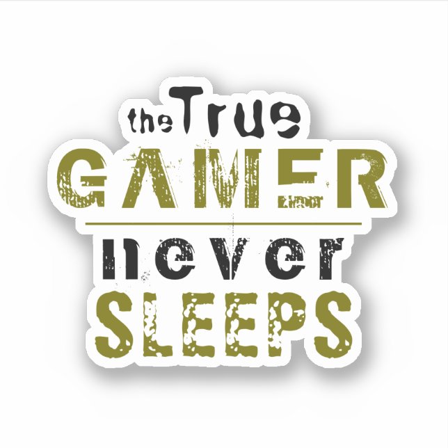 True Gamer Never Sleeps Typography Gamer  (Front)
