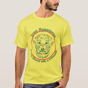 True Happiness with a Schnoodle T-Shirt