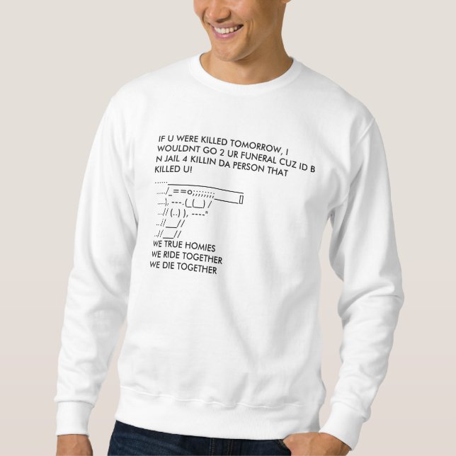 true homies sweatshirt (Front)