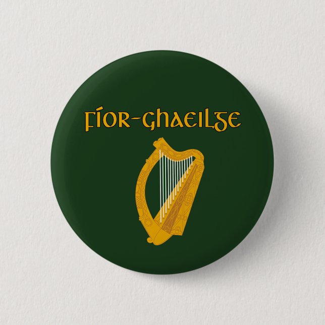 TRUE IRISH Gaelic Celtic Culture 2.25 in. 6 Cm Round Badge (Front)