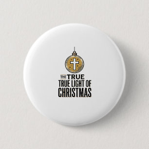 True Light of Christmas Vintage Christian Ornament 6 Cm Round Badge