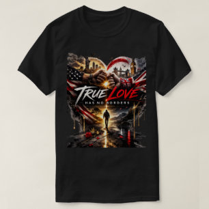 True Love Has No Borders – USA & UK Unity Graphic  T-Shirt