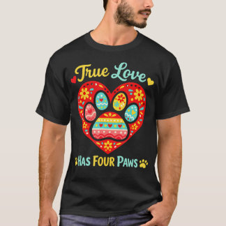 True Love Has Paws Cute Dog Cat Lover T-Shirt