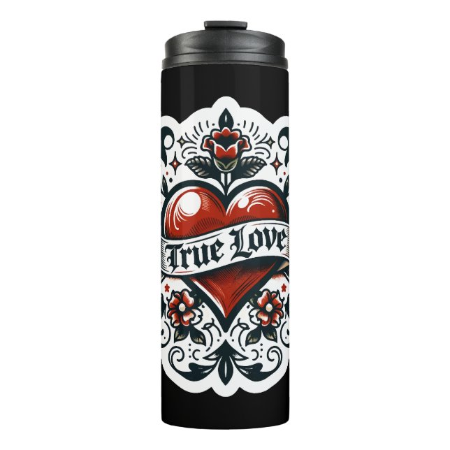 True Love Heart Tattoo Sticker Style Artistic  Thermal Tumbler (Front)