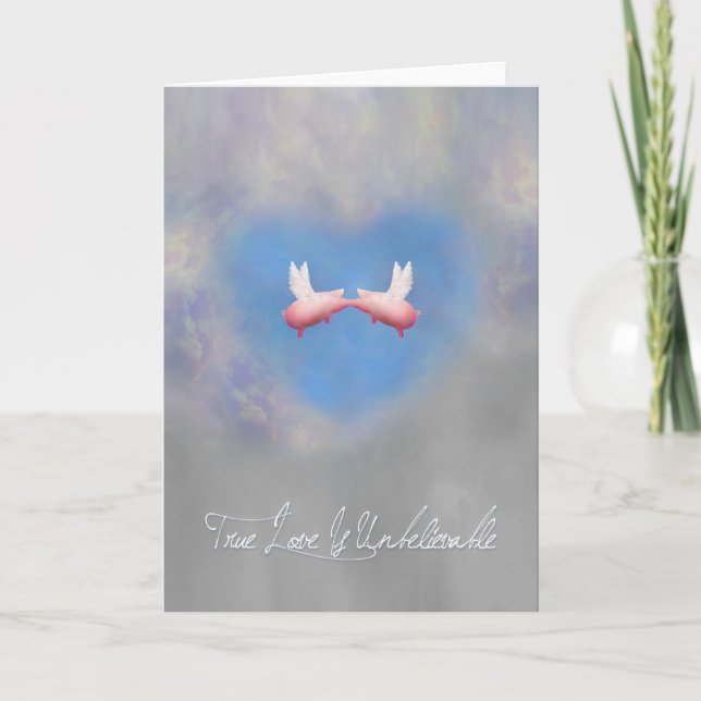 True Love is Unbelievable-Flying pigs in love Holiday Card (Front)